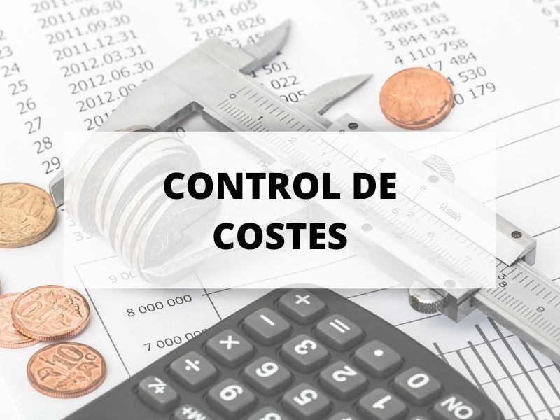 El control de costes, fundamental para la empresa